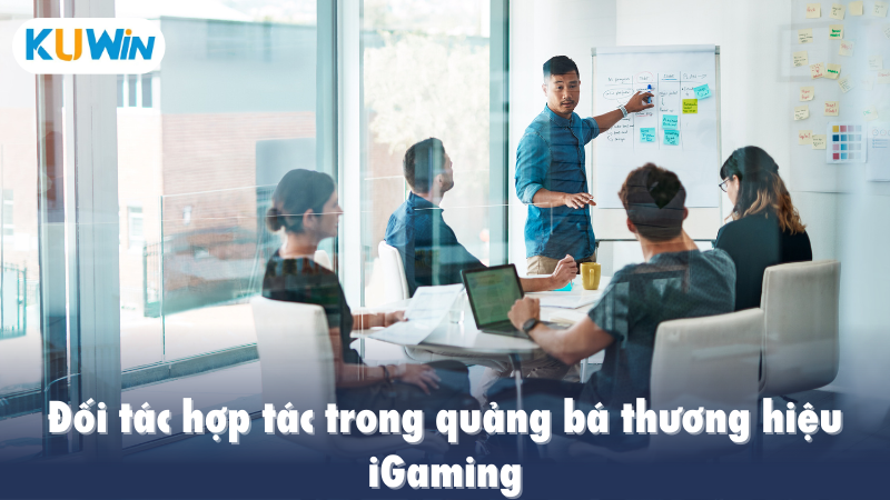 Đối tác hợp tác trong quảng bá thương hiệu iGaming