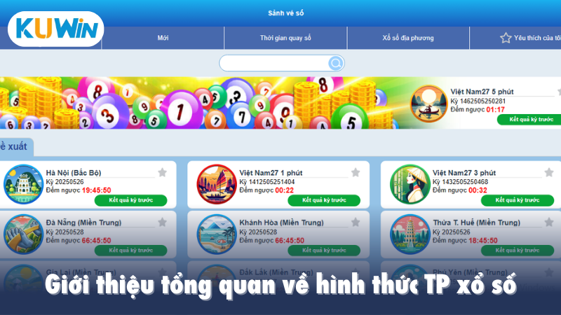 Giới thiệu tổng quan về hình thức TP xổ số