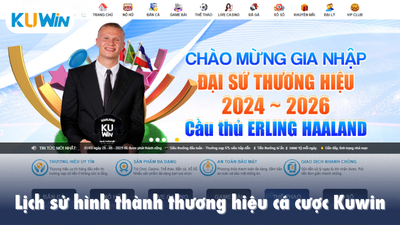 Lịch sử hình thành thương hiệu cá cược Kuwin