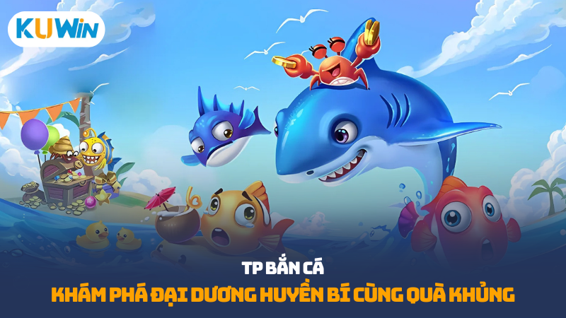 TP bắn cá