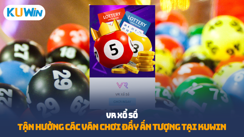 VR xổ số